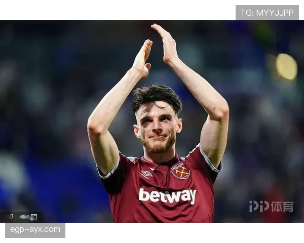 西汉姆巅峰时期：赖斯如何成为球队绝对核心